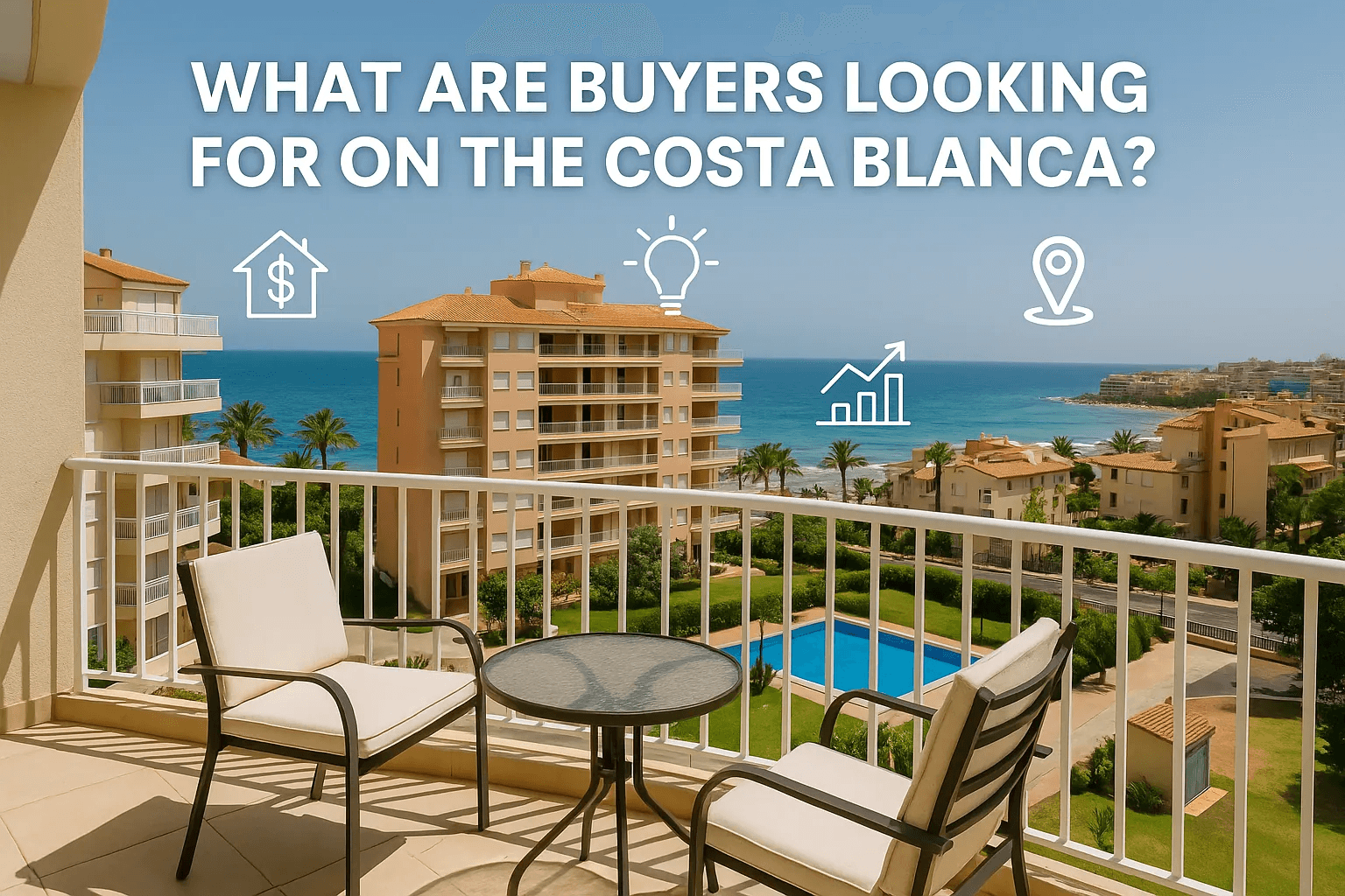 ¿Qué buscan los compradores en la Costa Blanca? Tendencias actuales en la demanda de vivienda