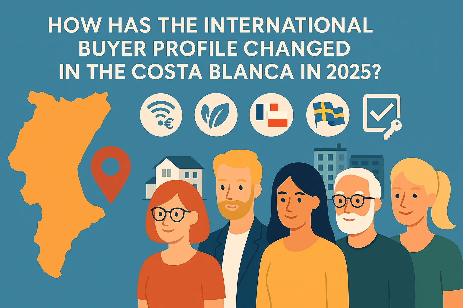 Hoe is het profiel van de internationale koper aan de Costa Blanca in 2025 veranderd?